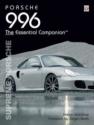 Porsche 996 - The Essential Companion (Supreme Porsche)