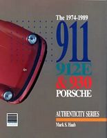 The 1974-89 911/912E/930 Authenticity Series