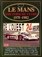 Le Mans The Porsche Years 1975 - 1982
