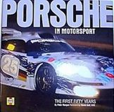 Porsche in Motorsport - The First Fifty Years