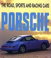 Porsche - The Road, Sports & Racing Cars