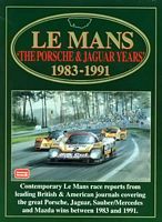 Le Mans The Porsche / Jaguar Years 1983 - 1991
